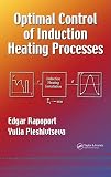 Optimal Control of Induction Heating Processes