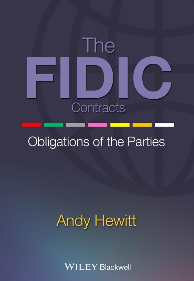 The FIDIC Contracts: Obligations of the Parties