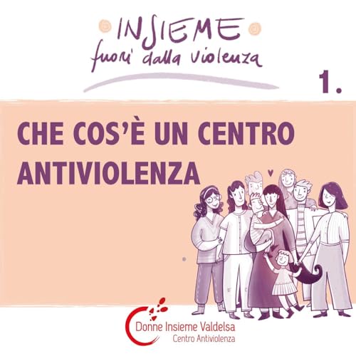 Che cos&rsquo;&egrave; un Centro Antiviolenza