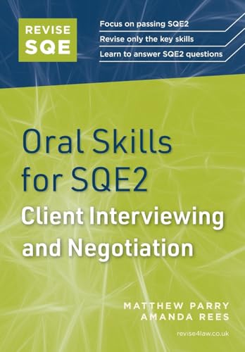 Revise SQE Oral Skills for SQE2: Client Interviewing and Negotiat...