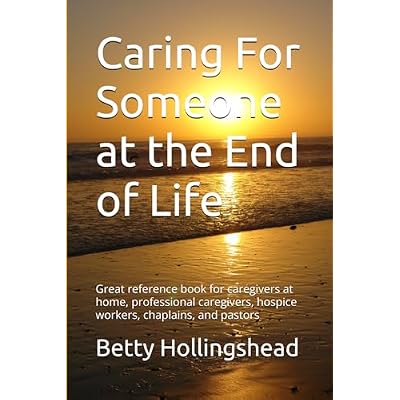 Caring For Someone at the End of Life