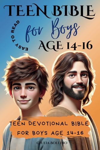 Teen Bible for Boys Age 14-16 Easy to Read: Teen Devotional Bible for Boys Age 14-16 (Kids Bible Easy to Read)