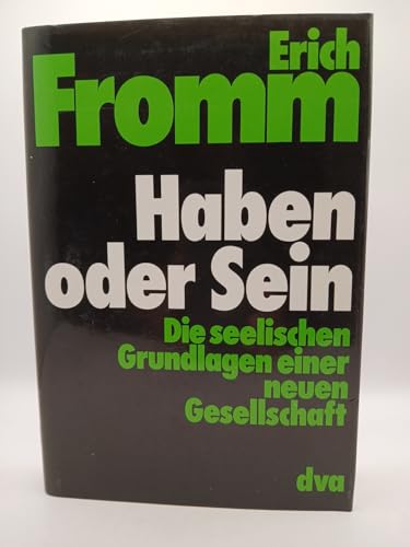 Haben oder Sein. Die seelischen Grundlagen eine... [German] 3421017344 Book Cover