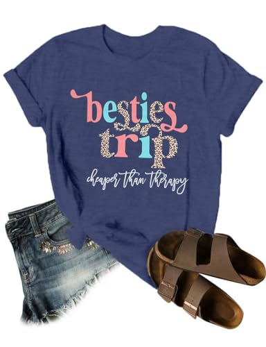 MOUSYA Girls Trip Shirt Women Besties Trip Cheaper Than Therapy Tshirt Girls Cruise Tee