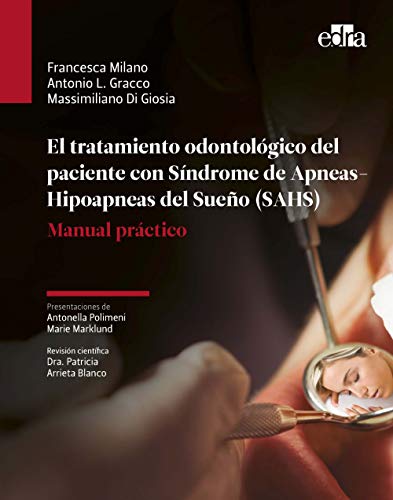 El tratamiento odontológico del paciente con Síndrome de Apnea-Hipoapnea del Sueño