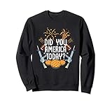 8.5 oz, Klassisch geschnitten Did You America Today? Sweatshirt