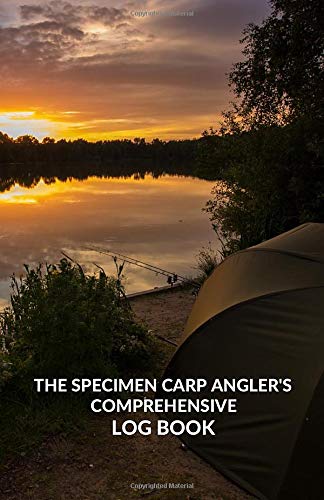 CARP FISHING LOG BOOK: THE SPECIMEN CARP ANGLER'S COMPREHENSIVE LOG BOOK