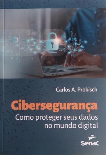 Cibersegurança: como proteger ...