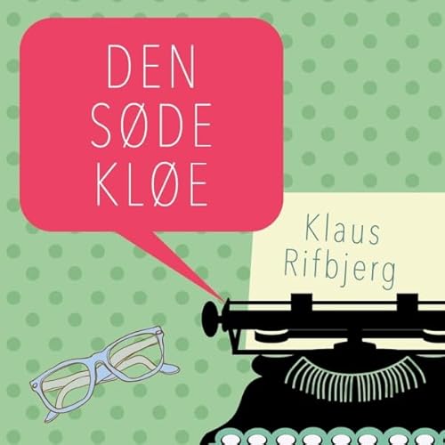 Den s&oslash;de kl&oslash;e cover art