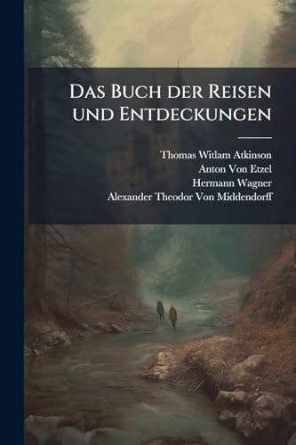 Das Buch der Reisen und Entdeckungen (German Edition)