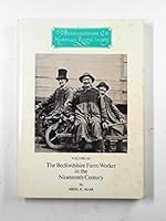 The Bedfordshire Farm Worker in the Nineteenth Century (Bedfordshire Historical Record Society) 0851550428 Book Cover