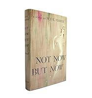 Not now but now B0007EOD4I Book Cover