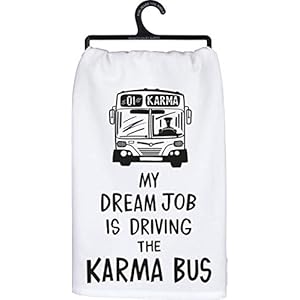 Primitives by Kathy LOL Made You Smile Dish Towel 28 x 28 Inches Dream Job Karma Bus