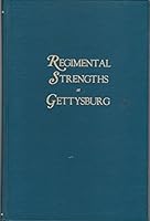 Regimental Strengths at Gettysburg B001REMEG6 Book Cover