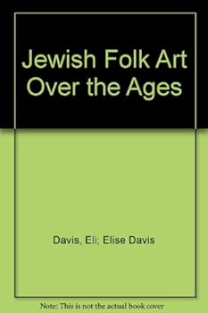 Jewish Folk Art Over the Ages