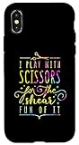 iPhone X/XS I Play With Scissors for the Shear Fun of it - Humor Hair Case