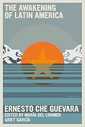 The Awakening of Latin America (The Che Guevara Library)