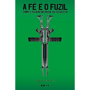 Capa do livro A fé e o fuzil: Crime e religião no Brasil do século XXI