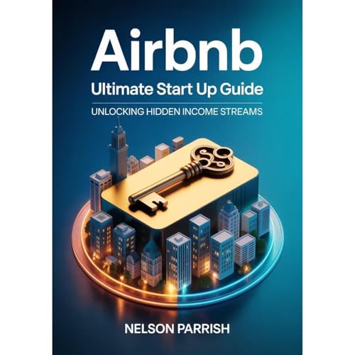 AIRBNB ULTIMATE Start up GUIDE Audiolibro Por NELSON PARRISH arte de portada