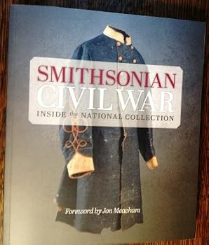 Paperback Smithsonian Civil War: Inside the National Collection Book