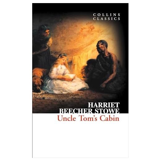 Uncle Tom’s Cabin (Collins Classics)