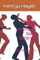 Jujiken-jutsu Women's Self-defense: Don't Be A Victim (The Ninja Legacy Series) B0F672GT2W Book Cover
