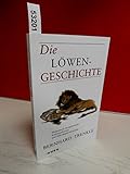 Die Löwengeschichte: Hypnotisch-metaphorische Kommunikation und Selbsthypnosetraining - Bernhard Trenkle 