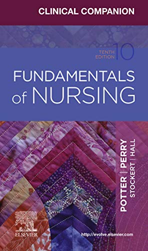 Clinical Companion for Fundamentals of Nursing - E-Book (English Edition)