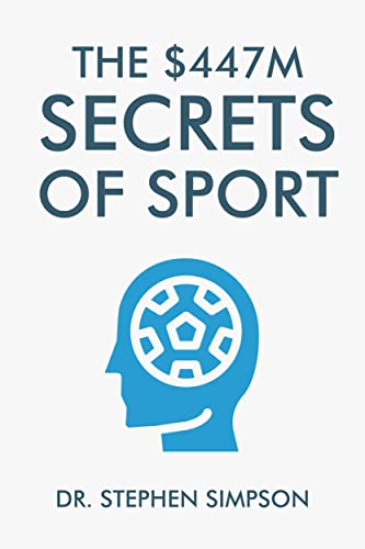 The $447 Million Secrets of Sport - Discover the most