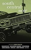 South Central Noir (Akashic Noir)