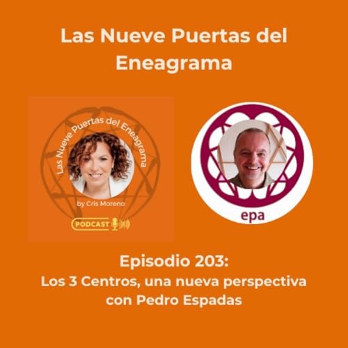 Las 9 Puertas del Eneagrama: Los 3 Centros, una nueva perspectiva, con Pedro Espadas copertina