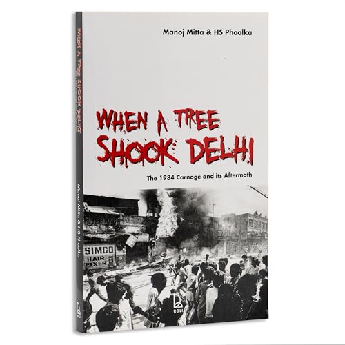 When a Tree Shook Delhi: The 1984 Carnage and its Aftermath
