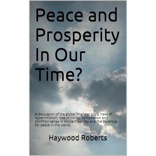Peace and Prosperity In Our Time? by Haywood Roberts episode artwork