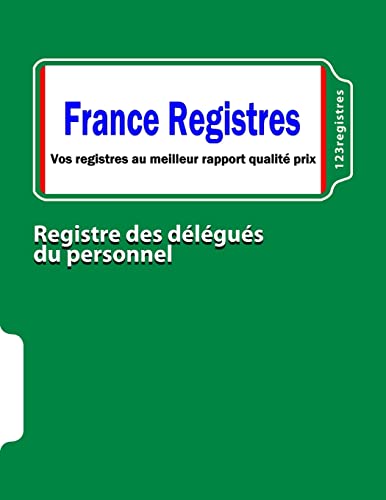 Registre des délégués du personnel (French Edition)