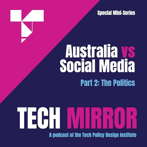 Part 2: The Politics - Australia vs Social Media