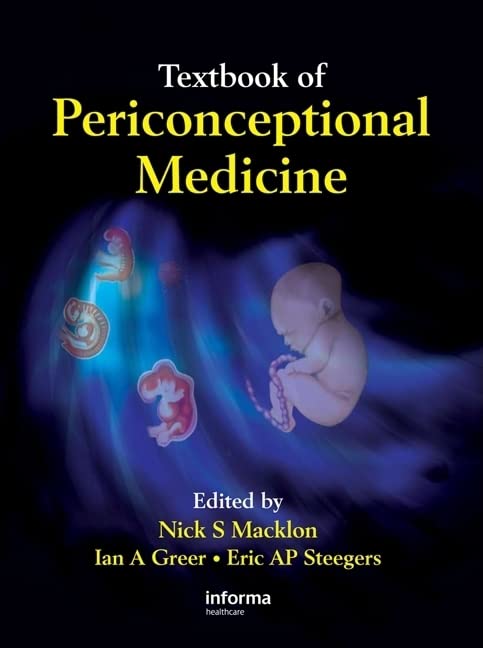 Textbook of Periconceptional Medicine (Reproductive Medicine and Assisted Reproductive Techniques, 10)      1st Edition