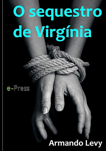 O sequestro de Virgínia (Portuguese Edition)