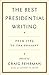 The Best Presidential Writing: From 1789 to the Present