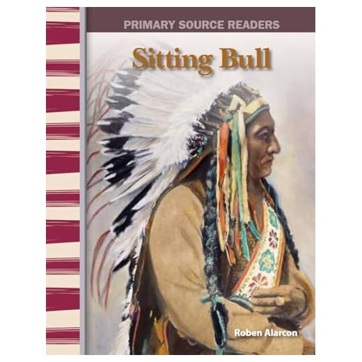 Sitting Bull: Expanding & Preserving the Union (Primary Source Readers)