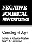 Negative Political Advertising: Coming of Age (Routledge Communication Series)