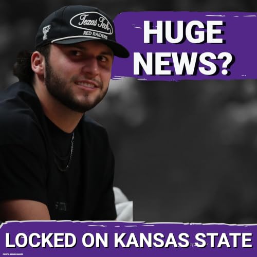 BIG 12 Wins: Brendan Sorsby Leaving College Football, Path for K-State Grows Bigger in Year 1.
