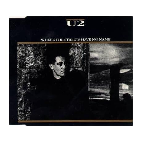 U2 - Where The Streets Have No Name [Austria]