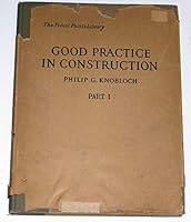 GOOD PRACTICE IN CONSTRUCTION-- Part I B002ZJ3WRW Book Cover
