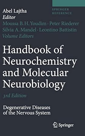 Handbook of Neurochemistry And Molecular Neurobiology: Degenerative Diseases of the Nervous System