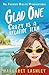 Glad One: Crazy is a Relative Term (Val Fremden Midlife Misadventures)