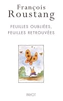FEUILLES OUBLIEES, FEUILLES RETROUVEES (PAYOT) 2228904465 Book Cover