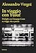 In Viaggio Con Yusuf. Dialoghi Con Giuseppe Conte Su Viaggi, Vita E Poesia - 3