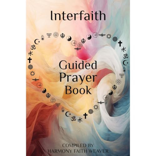 Interfaith Guided Prayer Book Audiobook By Harmony Weaver cover art