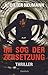 Im Sog der Zersetzung: Thriller