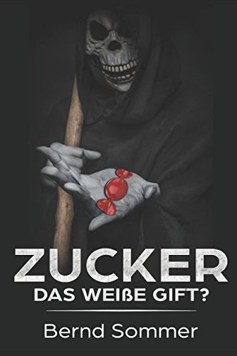 Preisvergleich Produktbild Zucker: Das weiße Gift